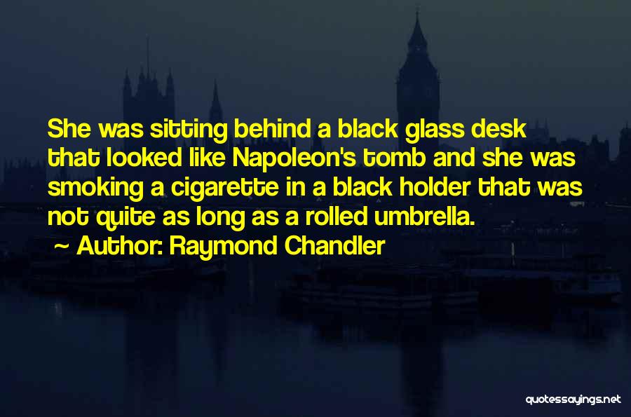 Umbrella Quotes By Raymond Chandler
