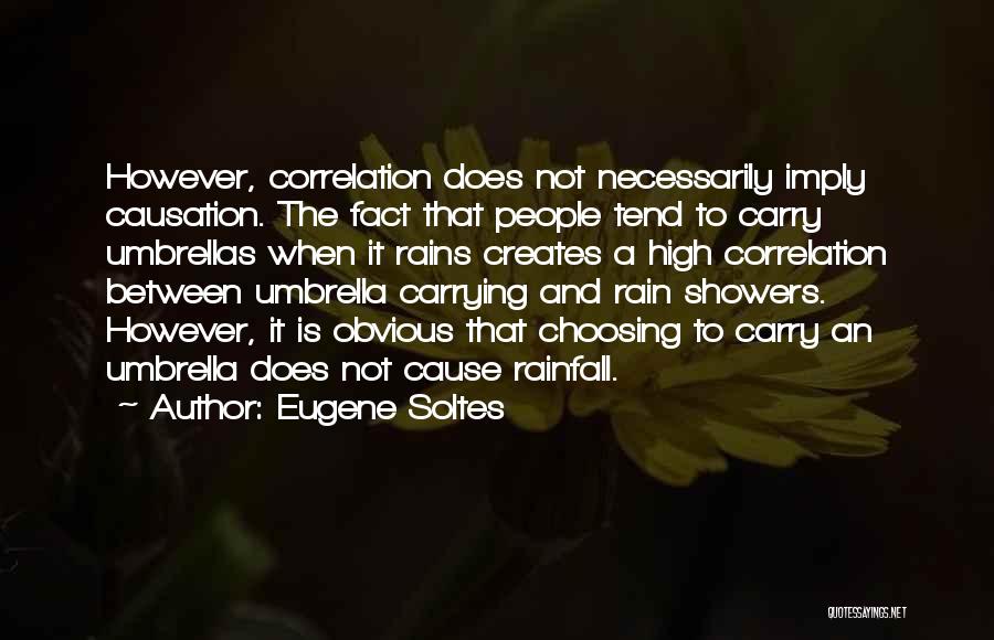 Umbrellas And Rain Quotes By Eugene Soltes