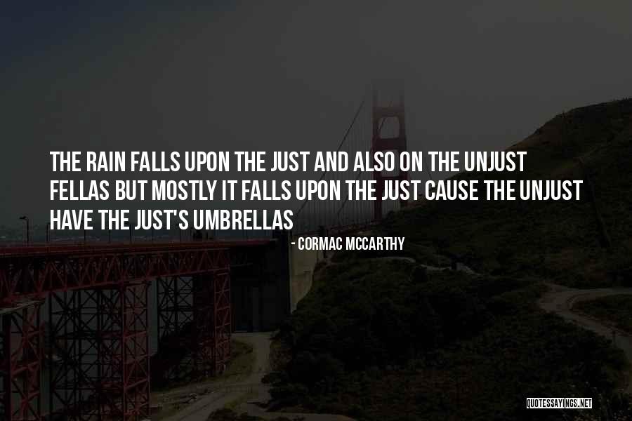 Umbrellas The Rain Quotes By Cormac McCarthy Umbrellas The Rain Quotes By Cormac McCarthy