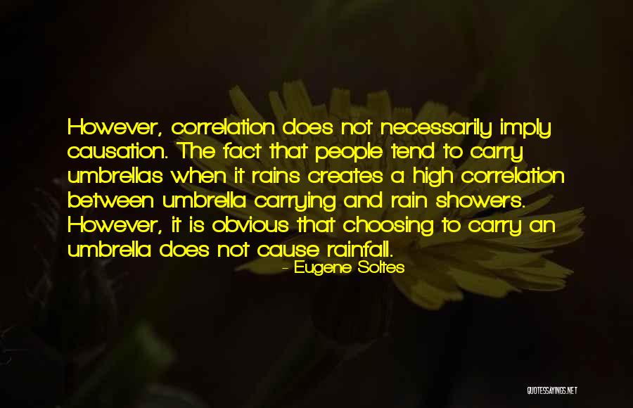 Umbrellas The Rain Quotes By Eugene Soltes Umbrellas The Rain Quotes By Eugene Soltes