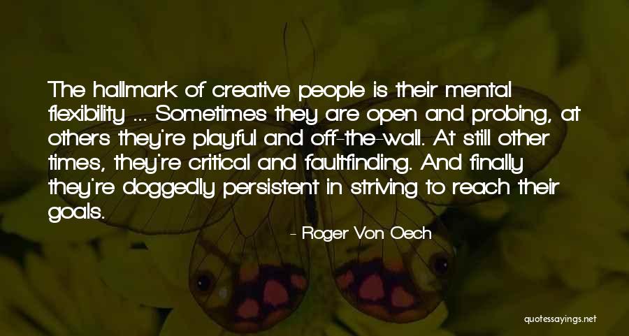 Ume Tea Quotes By Roger Von Oech