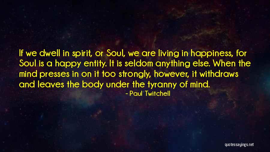Umetnik Tapi Quotes By Paul Twitchell Umetnik Tapi Quotes By Paul Twitchell