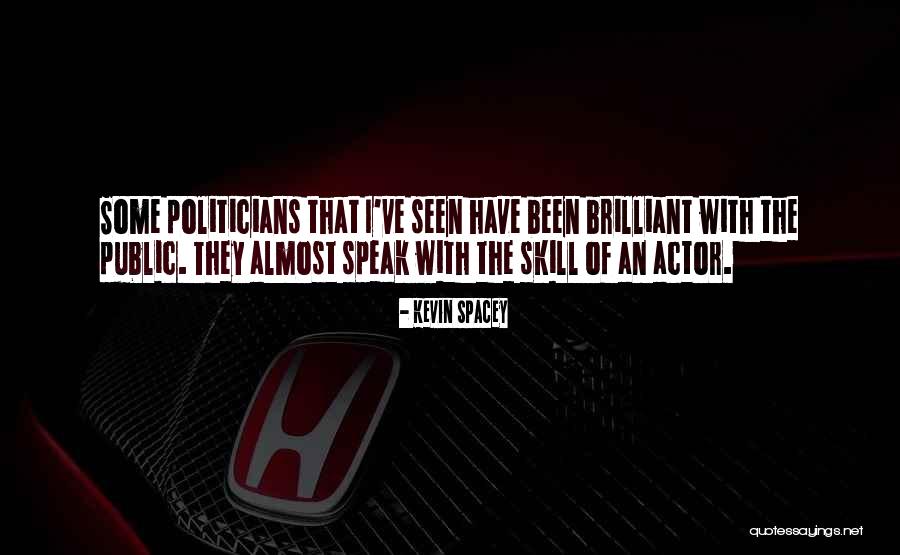 Umidecedor Quotes By Kevin Spacey Umidecedor Quotes By Kevin Spacey