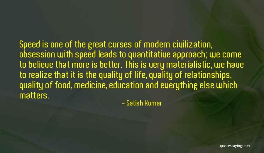 Umile Ritacco Quotes By Satish Kumar Umile Ritacco Quotes By Satish Kumar