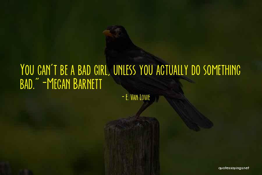 Umility Quotes By E. Van Lowe Umility Quotes By E. Van Lowe