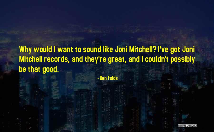Umino Sachi Quotes By Ben Folds Umino Sachi Quotes By Ben Folds