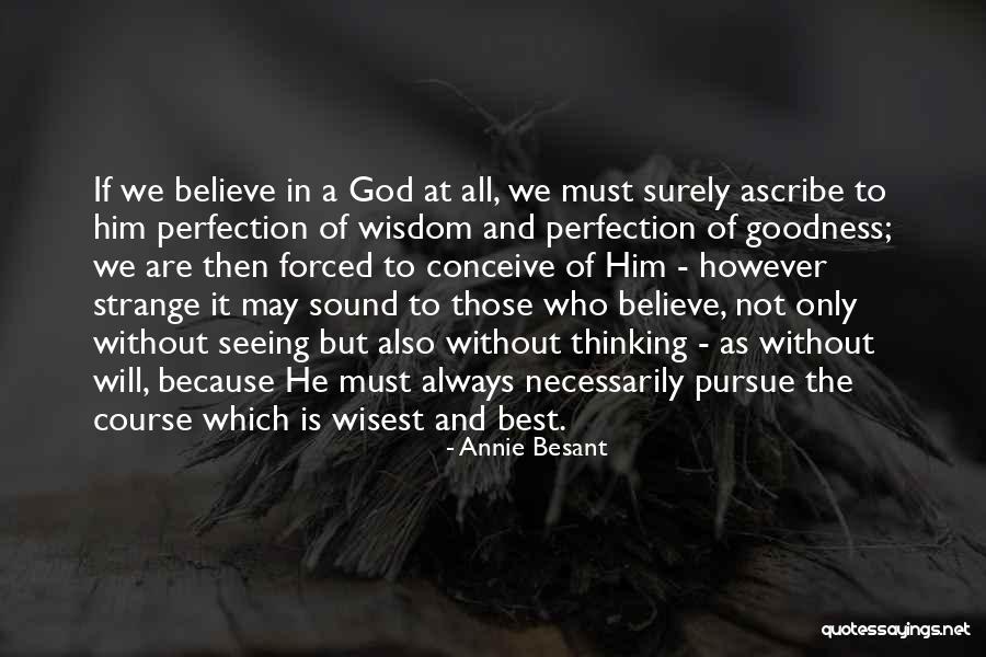 Ummak Ne Quotes By Annie Besant Ummak Ne Quotes By Annie Besant