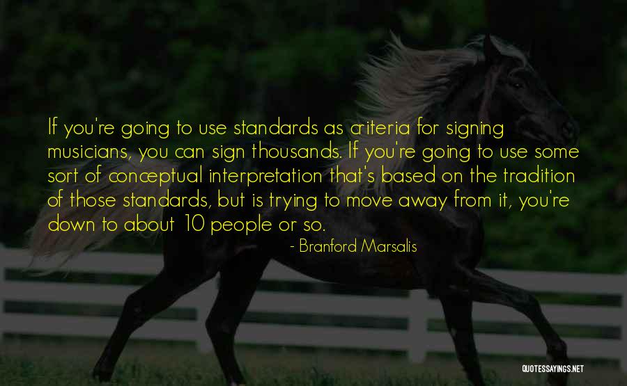 Ummak Ne Quotes By Branford Marsalis Ummak Ne Quotes By Branford Marsalis