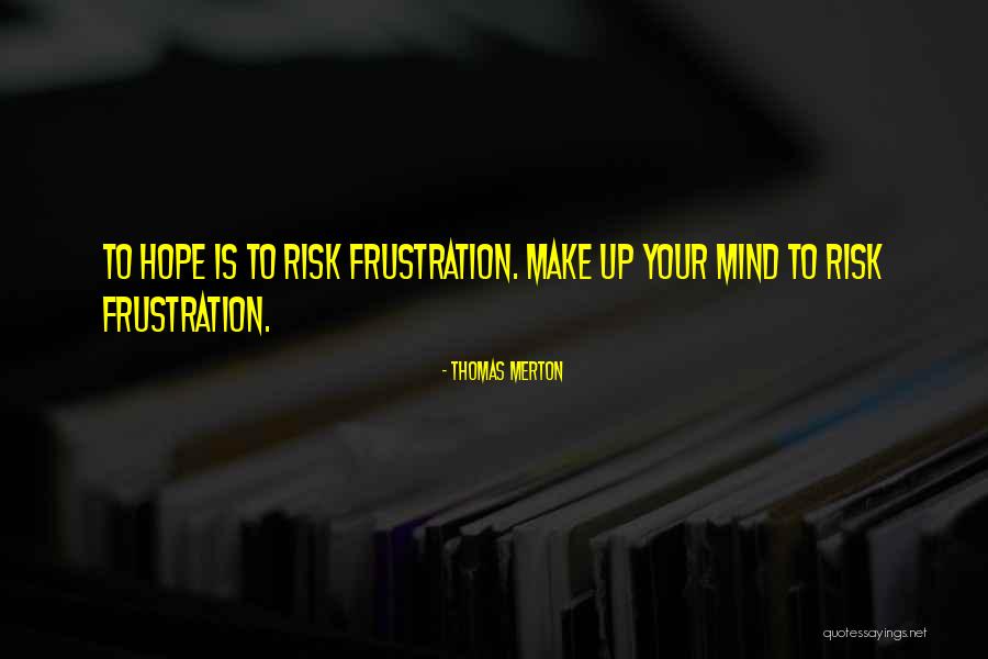 Ummmmandy Quotes By Thomas Merton Ummmmandy Quotes By Thomas Merton
