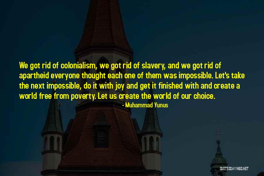 Umphenour Atlanta Quotes By Muhammad Yunus Umphenour Atlanta Quotes By Muhammad Yunus
