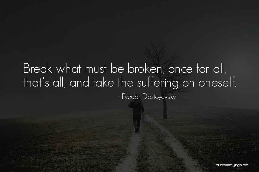 Umpierrez Endocrinologist Quotes By Fyodor Dostoyevsky Umpierrez Endocrinologist Quotes By Fyodor Dostoyevsky
