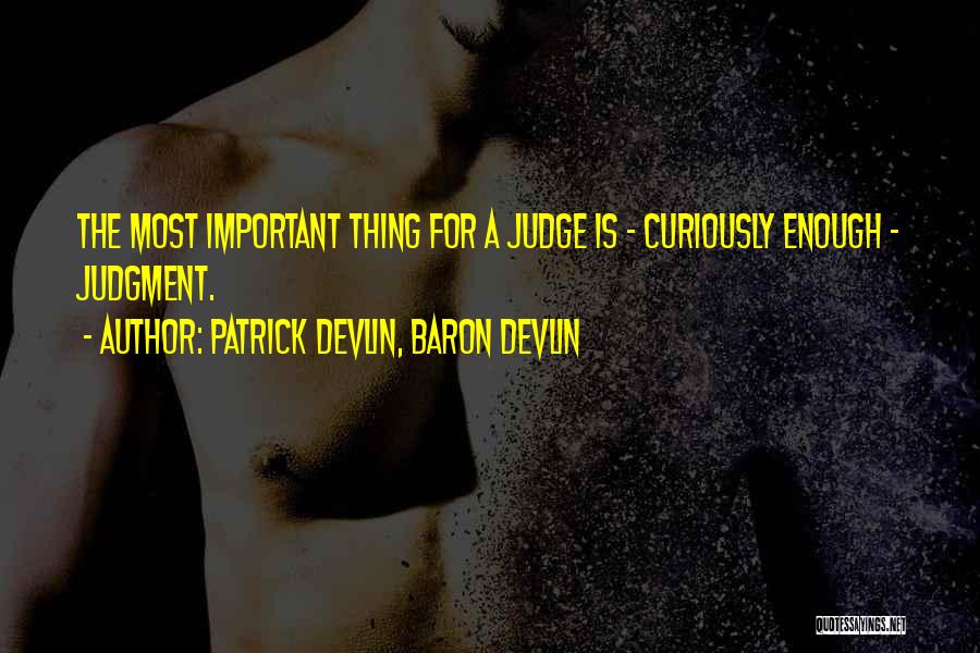 Umpires Quotes By Patrick Devlin, Baron Devlin