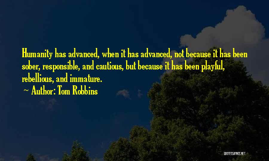 Umpiring Gear Quotes By Tom Robbins