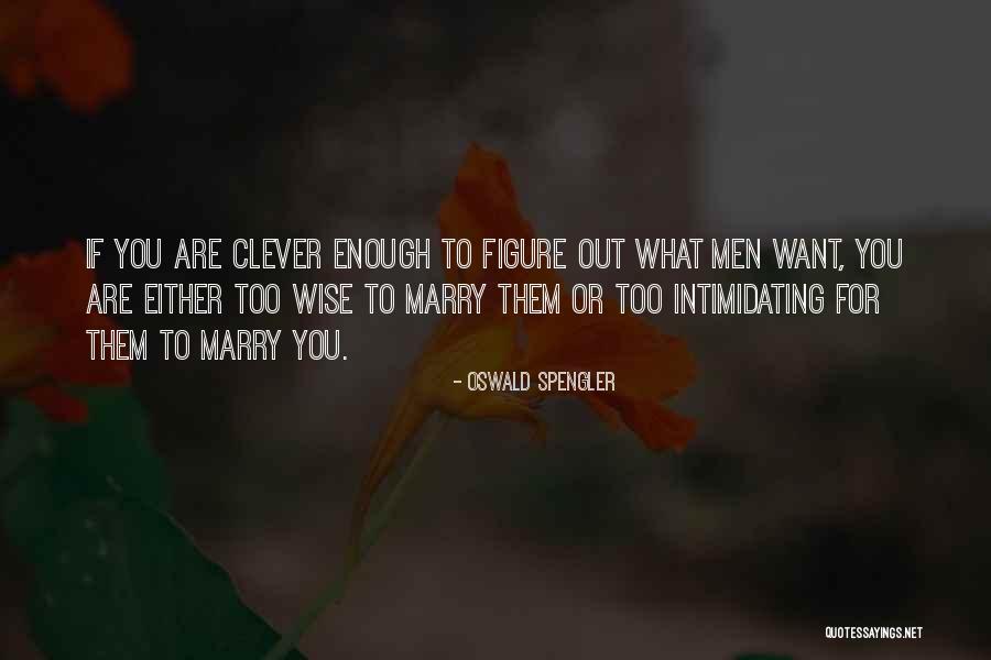 Umpth Degree Quotes By Oswald Spengler Umpth Degree Quotes By Oswald Spengler