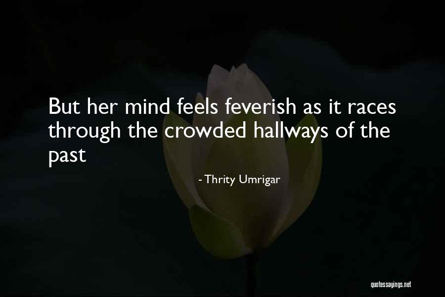Umrigar Quotes By Thrity Umrigar Umrigar Quotes By Thrity Umrigar
