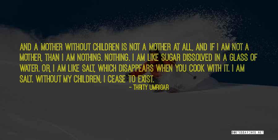 Umrigar Quotes By Thrity Umrigar Umrigar Quotes By Thrity Umrigar