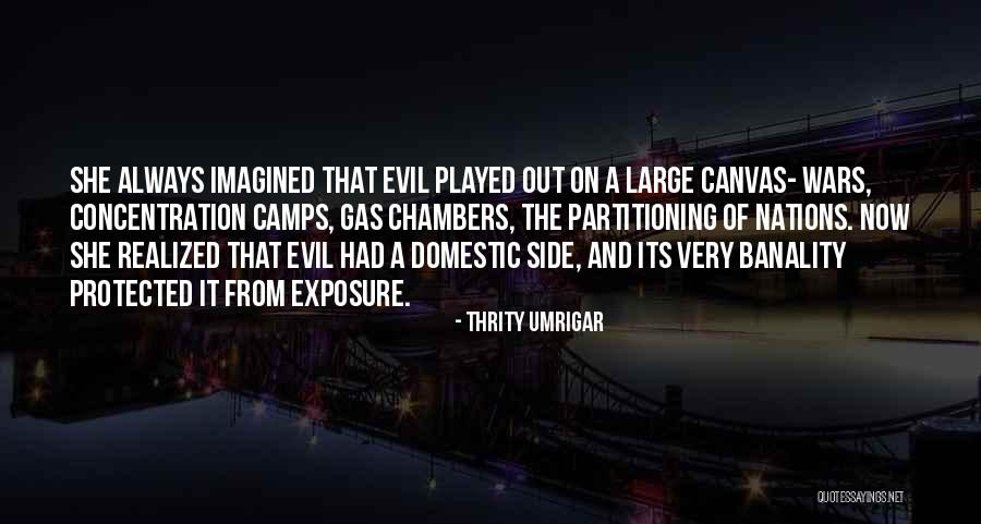 Umrigar Quotes By Thrity Umrigar Umrigar Quotes By Thrity Umrigar