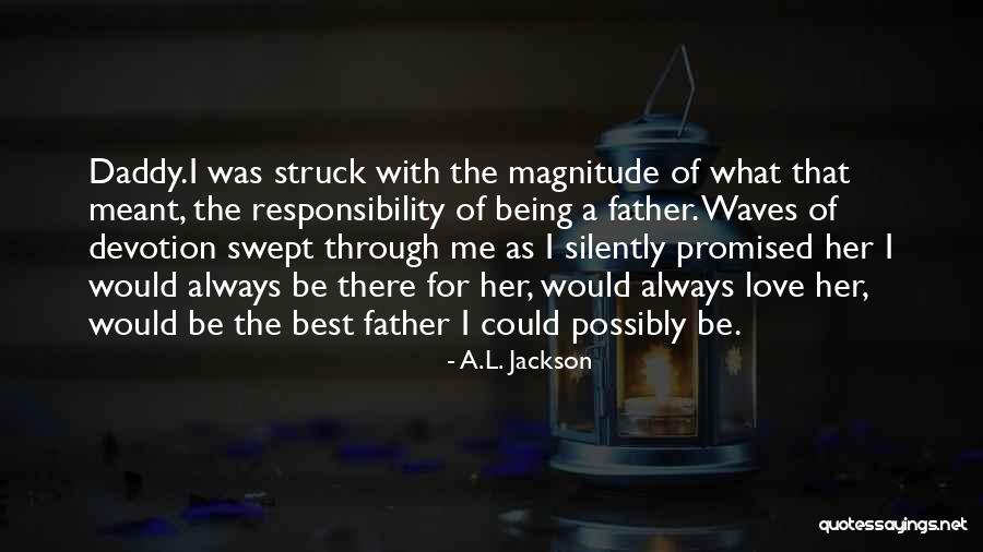Umrla Nada Quotes By A.L. Jackson Umrla Nada Quotes By A.L. Jackson