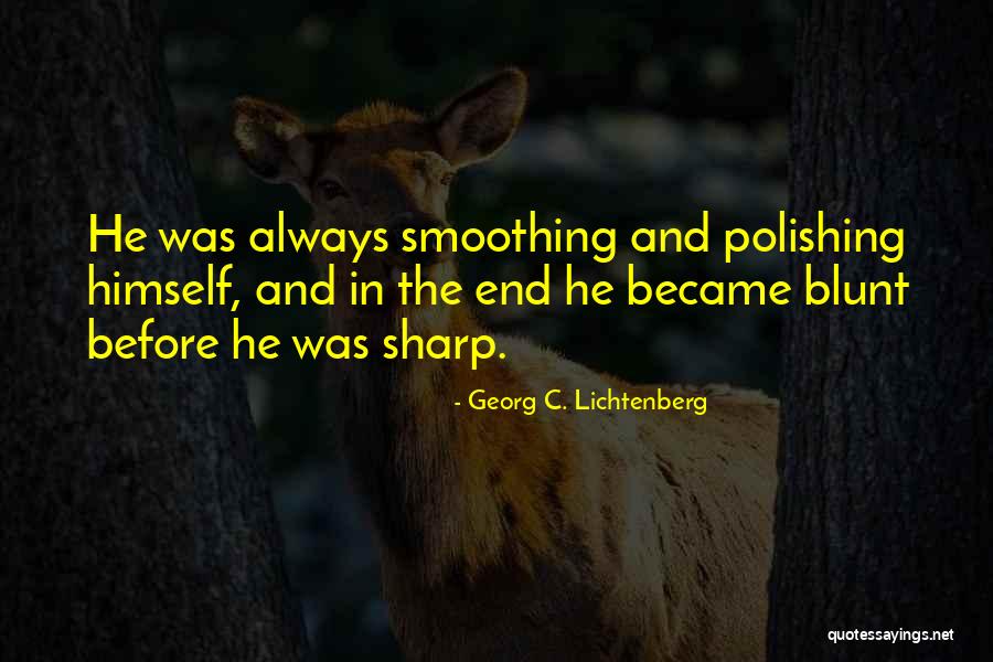 Umudumsun Quotes By Georg C. Lichtenberg Umudumsun Quotes By Georg C. Lichtenberg