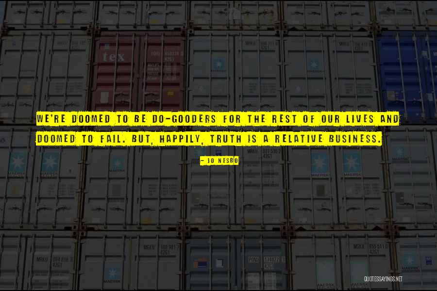 Umudumsun Quotes By Jo Nesbo Umudumsun Quotes By Jo Nesbo