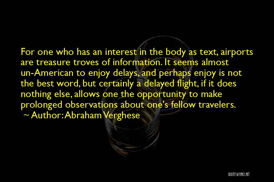 Un American Quotes By Abraham Verghese