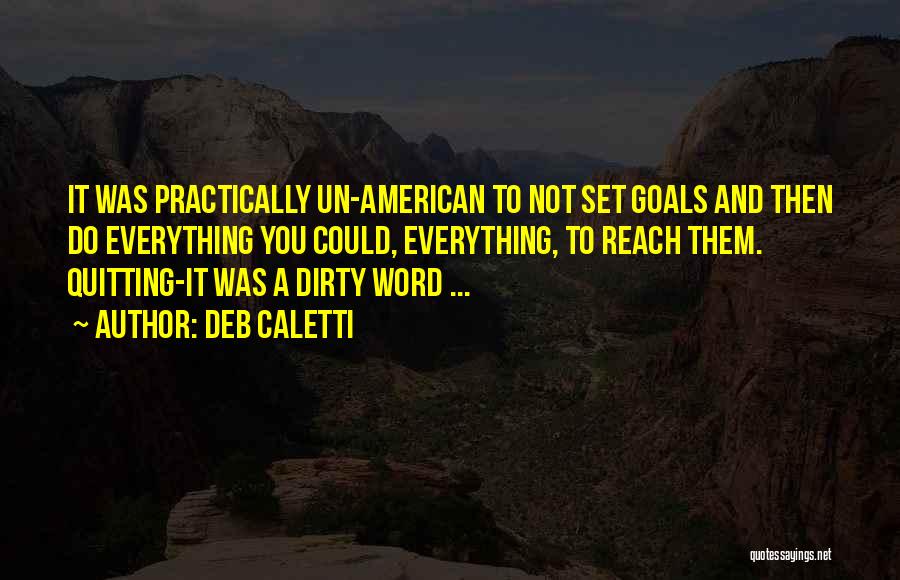 Un American Quotes By Deb Caletti