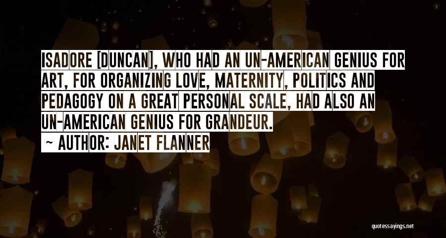 Un American Quotes By Janet Flanner