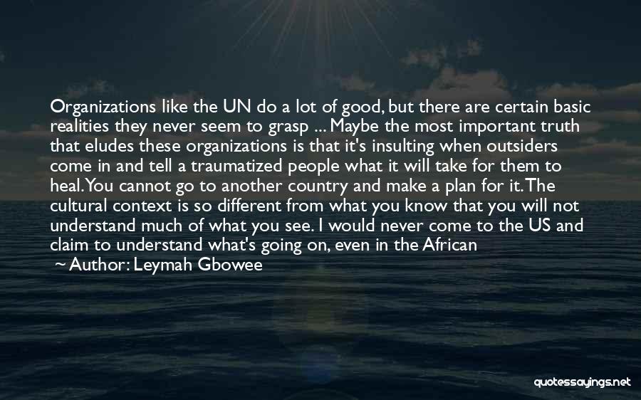 Un American Quotes By Leymah Gbowee