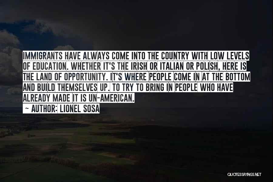 Un American Quotes By Lionel Sosa