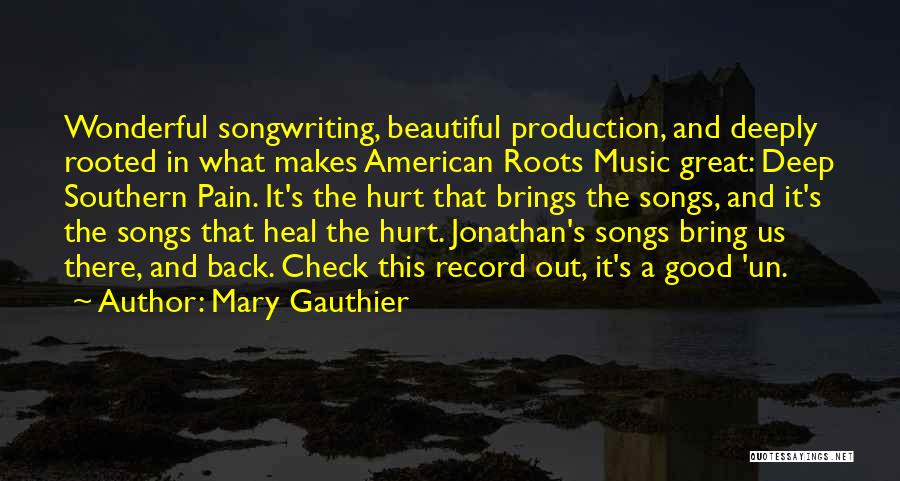 Un American Quotes By Mary Gauthier