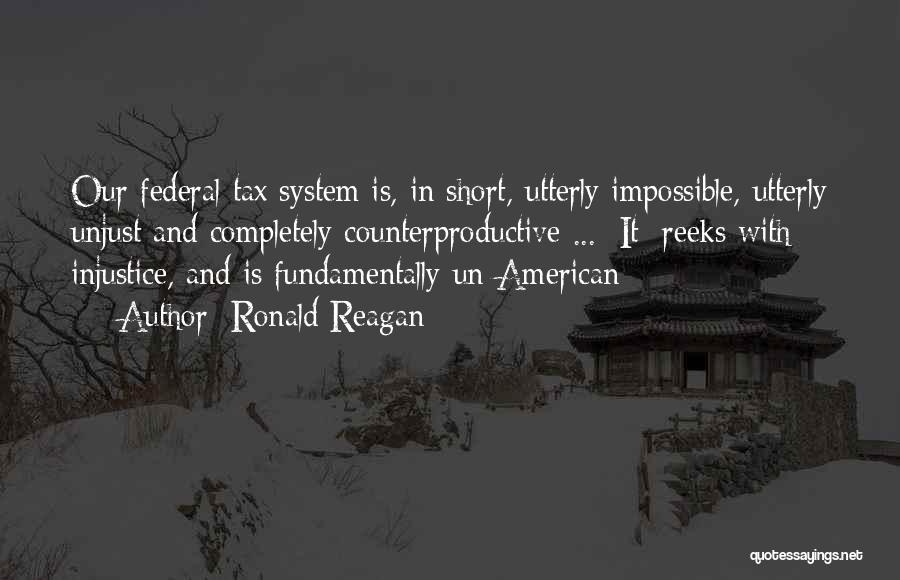 Un American Quotes By Ronald Reagan