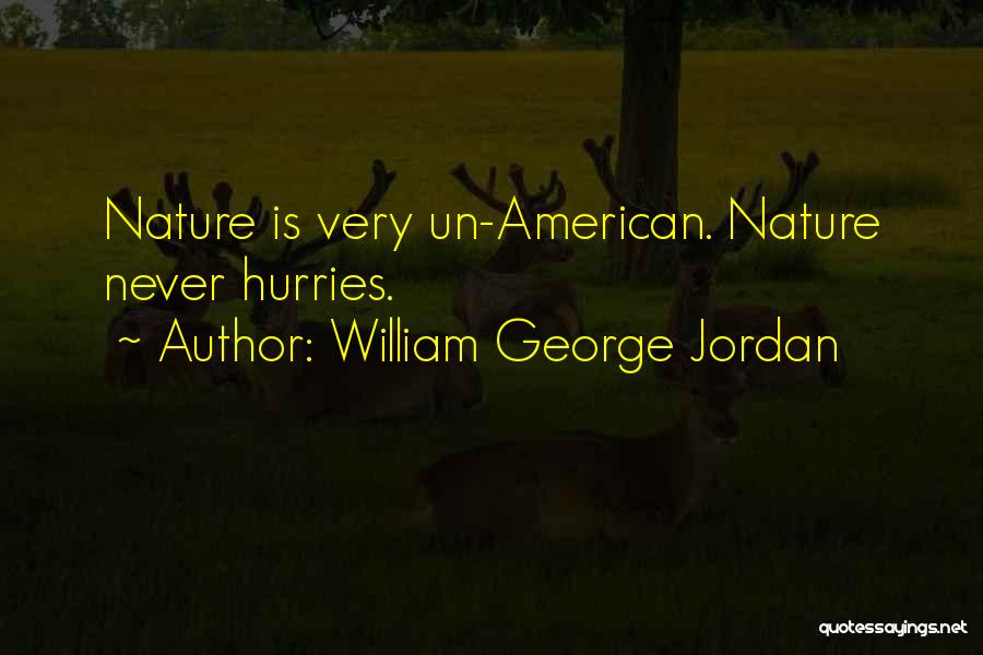 Un American Quotes By William George Jordan