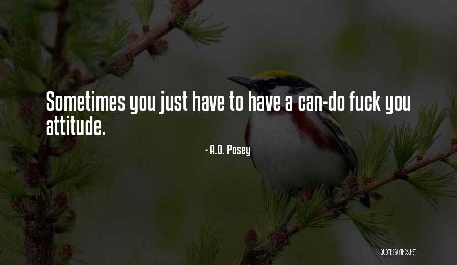 Un Artista Quotes By A.D. Posey Un Artista Quotes By A.D. Posey