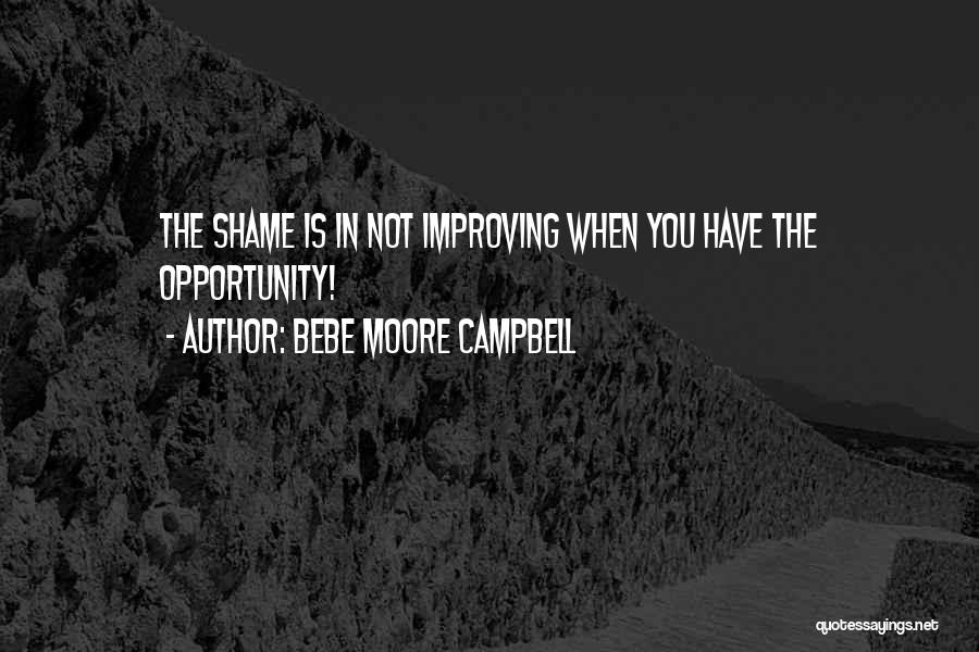 Un Bebe Quotes By Bebe Moore Campbell