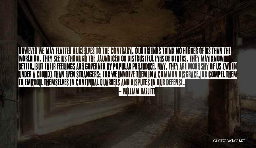 Un Buen Amigo Quotes By William Hazlitt Un Buen Amigo Quotes By William Hazlitt