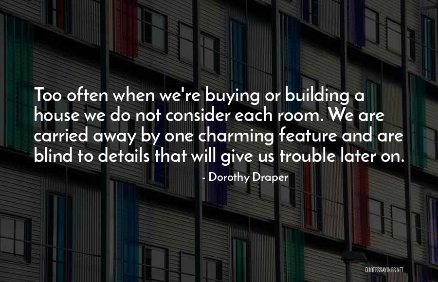 Un Buen Hombre Quotes By Dorothy Draper Un Buen Hombre Quotes By Dorothy Draper