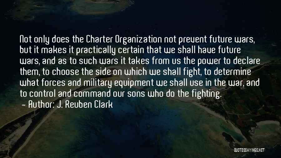 Un Charter Quotes By J. Reuben Clark