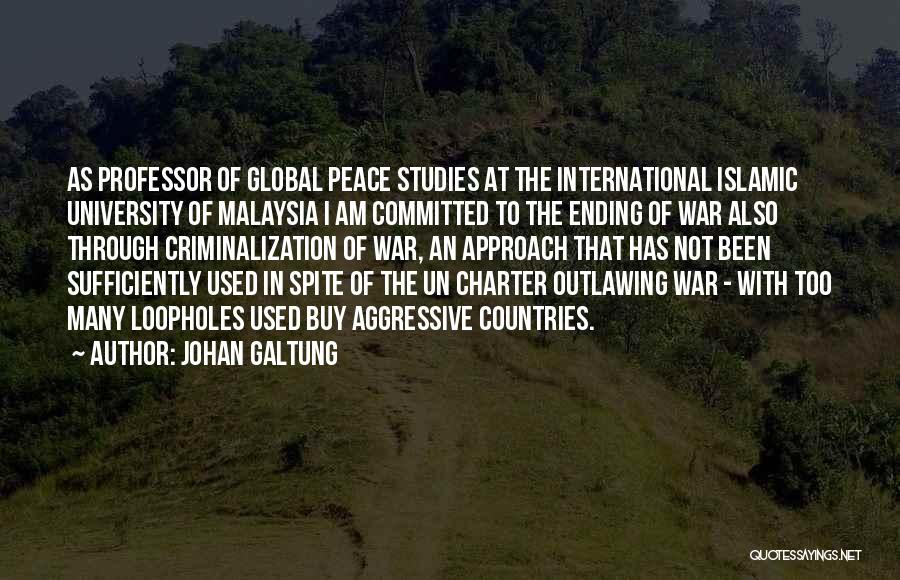 Un Charter Quotes By Johan Galtung