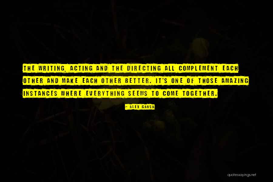 Un Complement Quotes By Alex Gansa Un Complement Quotes By Alex Gansa