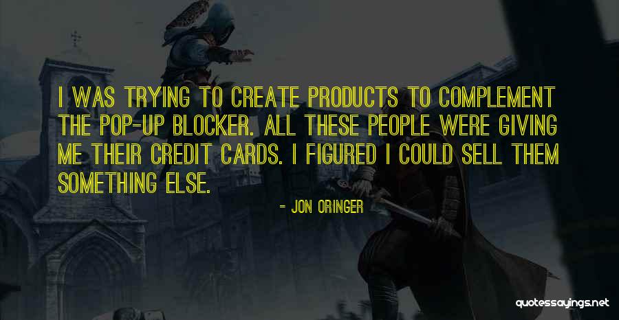 Un Complement Quotes By Jon Oringer Un Complement Quotes By Jon Oringer