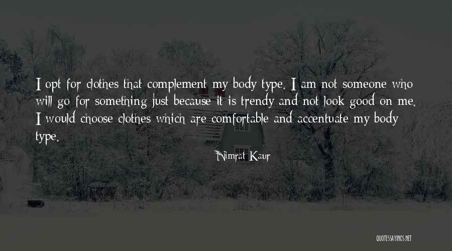 Un Complement Quotes By Nimrat Kaur Un Complement Quotes By Nimrat Kaur
