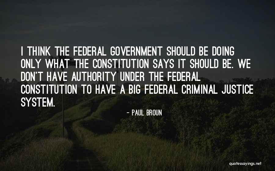 Un Criminal Justice Quotes By Paul Broun Un Criminal Justice Quotes By Paul Broun