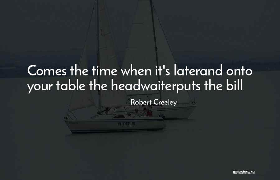 Un Criminal Lyrics Quotes By Robert Creeley Un Criminal Lyrics Quotes By Robert Creeley