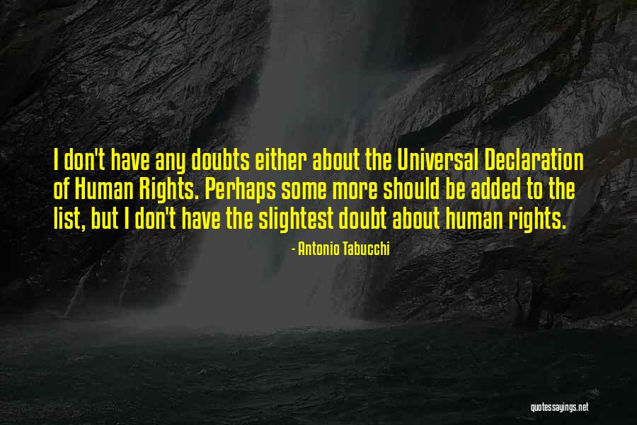 Un Declaration Of Human Rights Quotes By Antonio Tabucchi