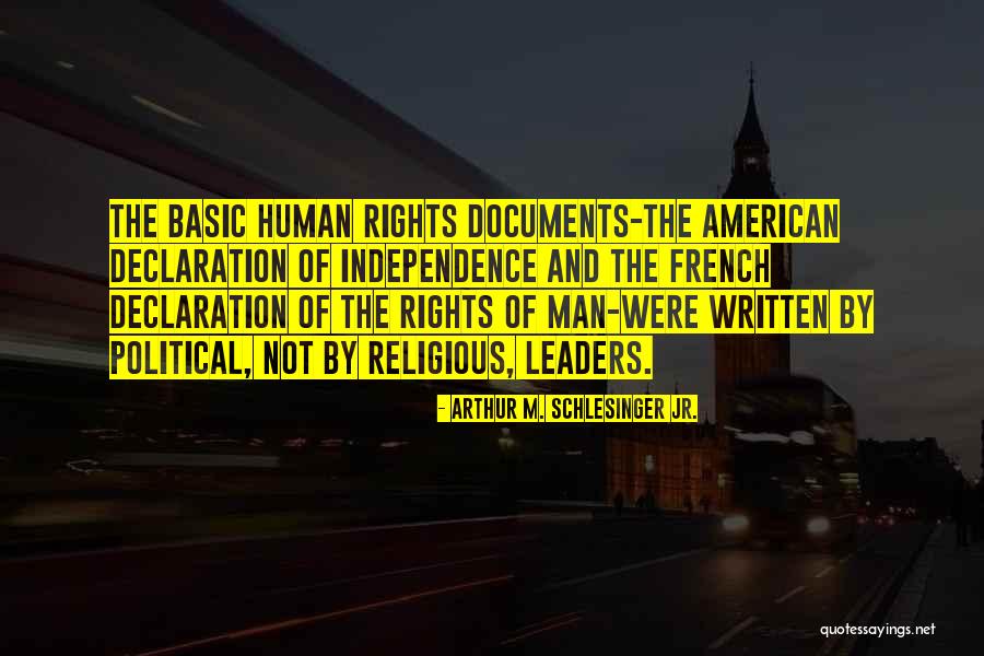 Un Declaration Of Human Rights Quotes By Arthur M. Schlesinger Jr.