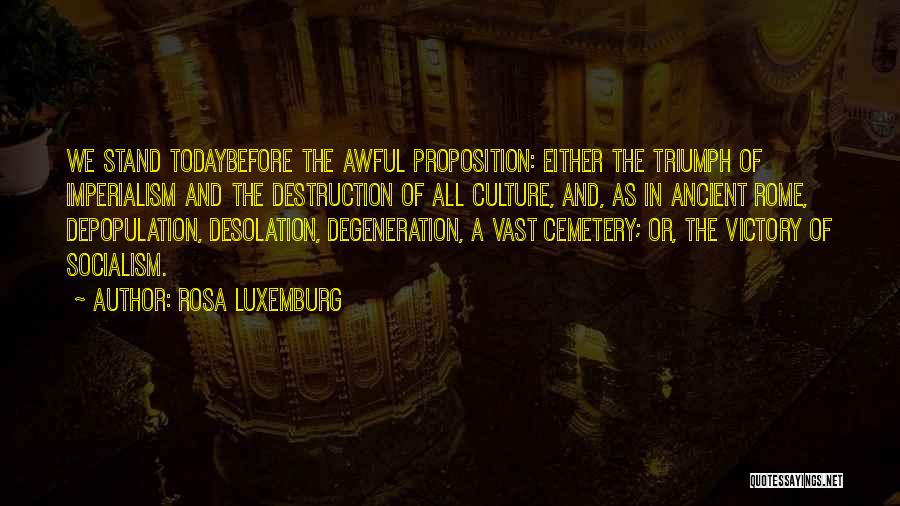 Un Depopulation Quotes By Rosa Luxemburg
