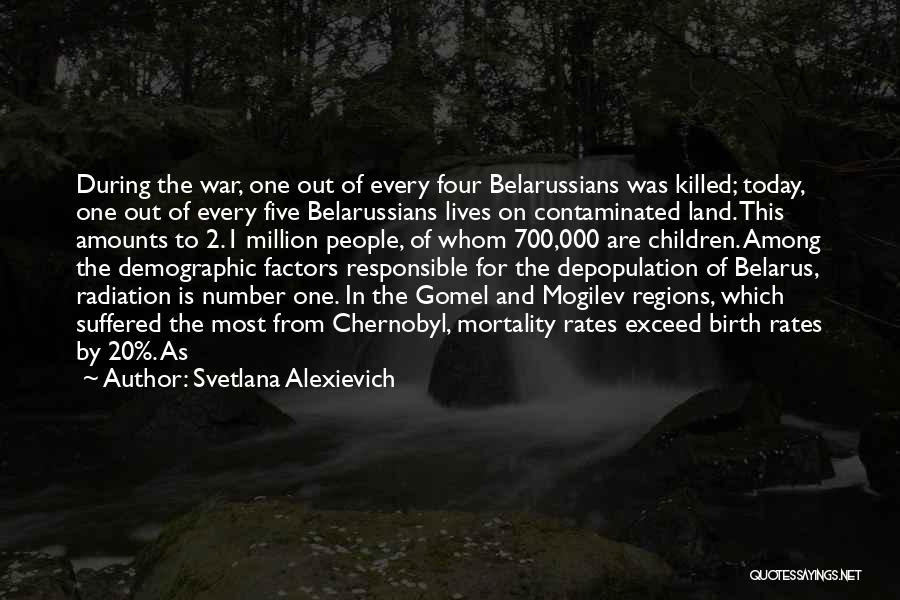 Un Depopulation Quotes By Svetlana Alexievich