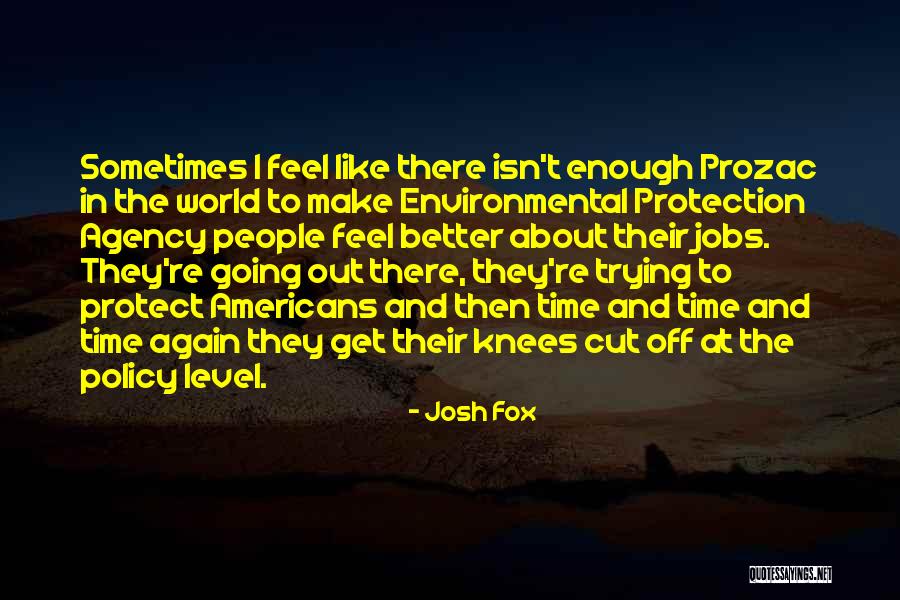 Un Environmental Protection Quotes By Josh Fox Un Environmental Protection Quotes By Josh Fox