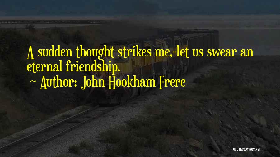 Un Frere Quotes By John Hookham Frere