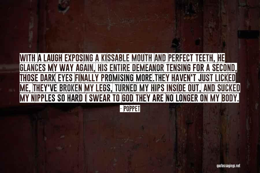 Un Kissable Quotes By Poppet Un Kissable Quotes By Poppet